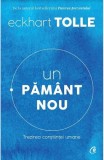 Un păm&acirc;nt nou - Eckhart Tolle - Editura Curtea Veche