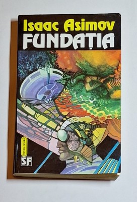 Fundația &amp;ndash; Aut. Isaac Asimov, Ed. Nemira, 1993 foto