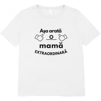 Tricou , zAsa Arata o Mama Extraordinara, , Cadou Personalizat de Ziua Mamei foto