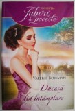 Ducesa din intamplare &ndash; Valerie Bowman