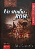 Cumpara ieftin Un studiu &icirc;n roșu - 2011 - Arthur Conan Doyle (@L123)