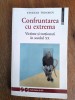 Confruntarea cu extrema - Tzvetan Todorov / R2P3S, Alta editura