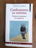 Confruntarea cu extrema - Tzvetan Todorov / R2P3S