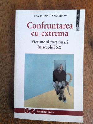 Confruntarea cu extrema - Tzvetan Todorov / R2P3S foto