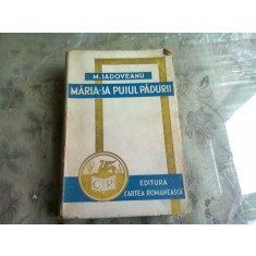 MARIA-SA PUIUL PADURII - MIHAIL SADOVEANU