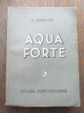 Cumpara ieftin E.LOVINESCU AQUAFORTE, PRIMA EDITIE, BROSATA