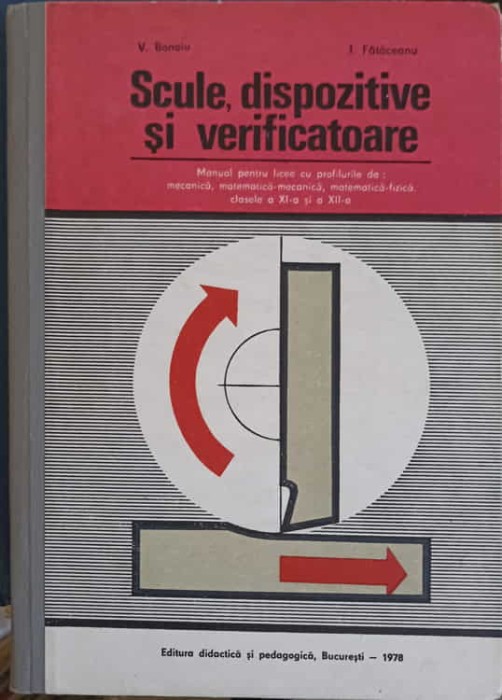 SCULE, DISPOZITIVE SI VERIFICATOARE-V. BANOIU, I. FATACEANU-227956