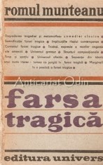 Farsa Tragica - Romul Munteanu