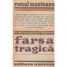 Farsa Tragica - Romul Munteanu