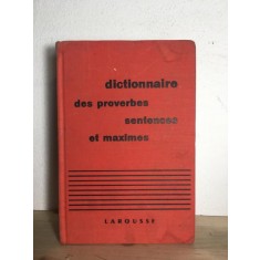 Maurice Maloux - Dictionnaire des Proverbes Sentences et Maximes
