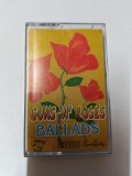 AMS - CASETA AUDIO - GUNS'N'ROSES - BALLADS - ROMANIA