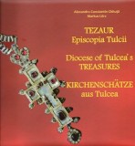 Tezaur Episcopia Tulcii / Diocese of Tulcea&#039;s Treasures / Kirchensch&auml;tze aus Tulcea