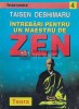 Intrebari pentru un maestru de Zen - Taisen Deshimaru, 1996, Teora, 128 pagini, brosata, stare buna, ISBN 9736015653