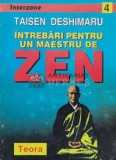 Intrebari pentru un maestru de zen - 1996 - Taisen Deshimaru ($L184), Teora