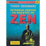 Intrebari pentru un maestru de zen - 1996 - Taisen Deshimaru ($L184)