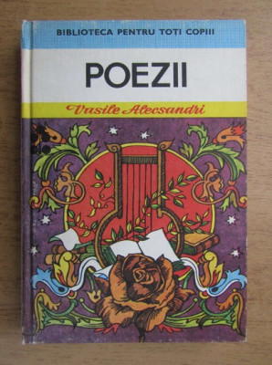 Vasile Alecsandri - Poezii (1985, editie cartonata) foto
