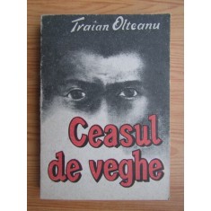 Traian Olteanu - Ceasul de veghe