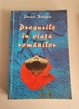 Jenica Dragan - Drogurile in viata romanilor - de la Zamolxis la Ceausescu