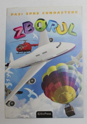 PASI SPRE CUNOASTERE - ZBORUL , 2010 foto