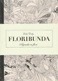 Floribunda - Agenda de colorat cu flori | Leida Duly, Litera