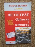 CODUL RUTIER , AUTO TEST , OBTINEREA SI RESTITUIREA PERMISULUI DE CONDUCERE 13 DIN 15 de DAN CHIRIAC , 2024