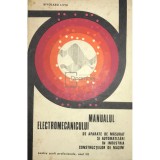 Bivolaru Liviu - Manualul electromecanicului de aparate de masurat si automatizari in industria constructiilor de masini (Editia: 1971)