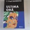 Ultima ora - Constantin Virgil Gheorghiu