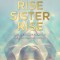 Rise Sister Rise: A Guide to Unleashing the Wise, Wild Woman Within