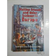 MAKING FRIENDS AND DOING BUSINESS IN EUROPE - BY NANCY L. BRAGANTI AND ELIZABETH DEVINE