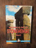 Pietrele de la Stonehenge tac - Dan Grigorescu
