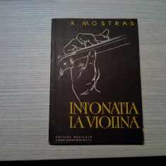 INTONATIA LA VIOLINA - Schita Metodica - K. Mostras -1959, 130 p.; 1120 ex.