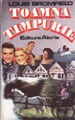 Louis Bromfield - Toamna Timpurie