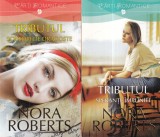 Nora Roberts - Tributul, 2 volume