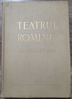 Teatrul in Romania dupa 23 august 1944 - G. Oprescu// 1959 foto