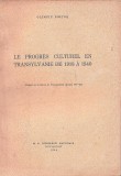 C9219N Le progr&egrave;s culturel en Transylvanie de 1918 &agrave; 1940 par Olimpiu Boitoș, 1944
