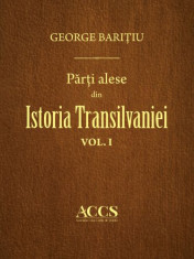Parti alese din istoria Transilvaniei (3 volume) ? George Baritiu foto