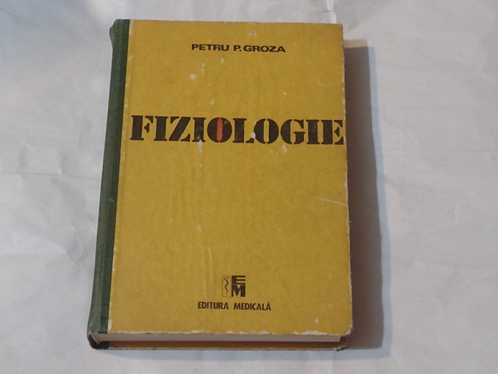 PETRU P.GROZA - FIZIOLOGIE