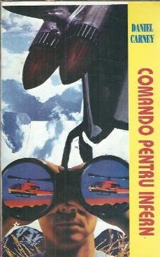 Comando pentru infern - Daniel Carney