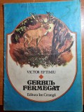 Carte pentru copii - cerbul fermecat - victor eftimiu - din anul 1985