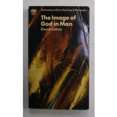 THE IMAGE OF GOD IN MAN by DAVID CAIRNS , 1973 , PREZINTA PETE SI URME DE UZURA