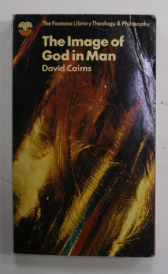 THE IMAGE OF GOD IN MAN by DAVID CAIRNS , 1973 , PREZINTA PETE SI URME DE UZURA foto