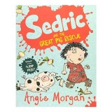 Sedric and the Great Pig Rescue