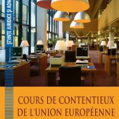 Cours de contentieux de l'Union europeenne - Camelia Toader