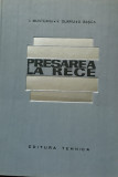 PRESAREA LA RECE - I. MUNTEANU, V. OLARIU (1965)