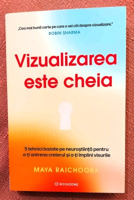 Vizualizarea este cheia. Editura Bookzone, 2025 - Maya Raichoora foto