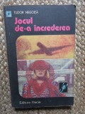 TUDOR NEGOITA - JOCUL DE A INCREDEREA
