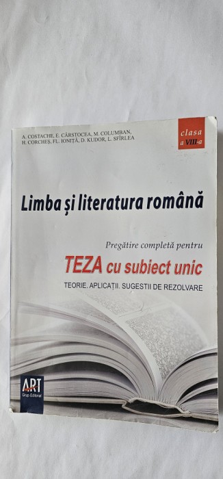 LIMBA SI LITERATURA ROMANA TEZA SUBIECT UNIC TEORIE APLICATII SUGESTII REZOLVARE