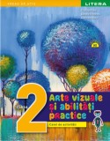 Arte vizuale si abilitati practice. Caiet de activitati. Clasa 2/Cristina Rizea, Daniela Stoicescu, Ioana Stoicescu