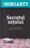 Cumpara ieftin Secretul sotului - Liane Moriarty - Editura Trei - Fiction Connection - 2014 - Thriller - Beletristica