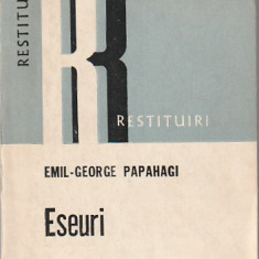 EMIL-GEORGE PAPAHAGI - ESEURI